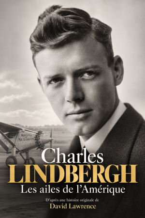 Ache Charles Lindbergh, Les ailes de l'Amérique