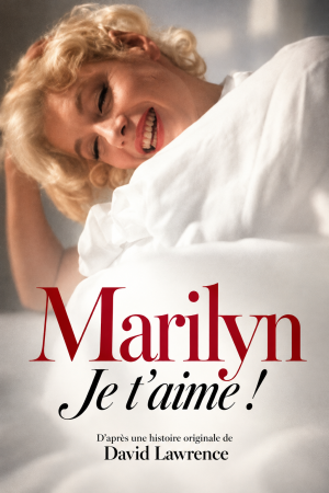 Affiche Marilyn, Je t'aime